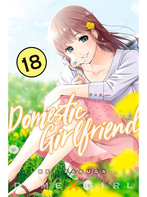 Title details for Domestic Girlfriend, Volume 18 by Kei Sasuga - Available